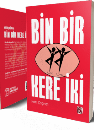 Bin Bir Kere İki - Naim Çağman