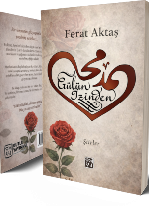 Gülün İzinden - Ferat Aktaş